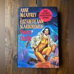 Powers That Be by Elizabeth Ann Scarborough & Anne McCaffrey Vintage 1993